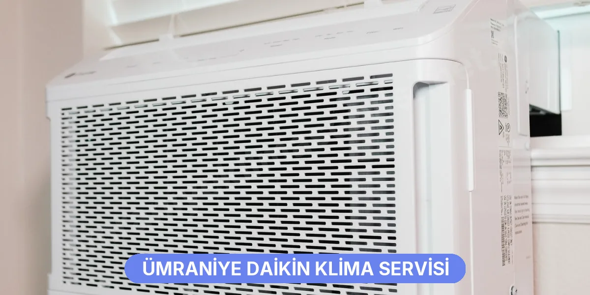Ümraniye Daikin Klima Servisi