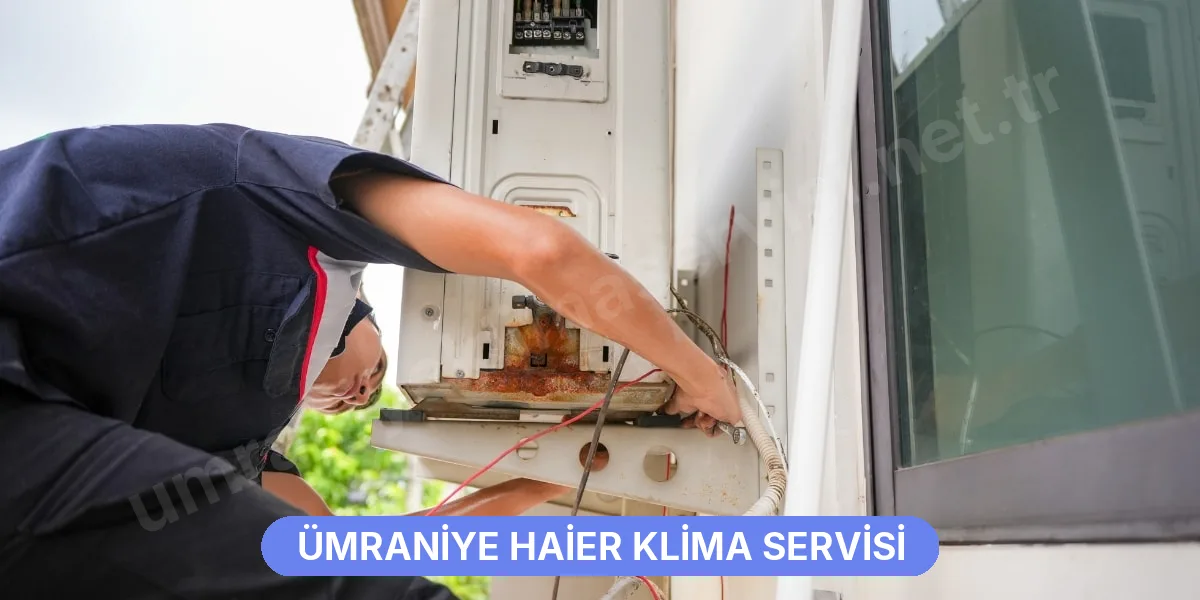 Ümraniye Haier Klima Servisi