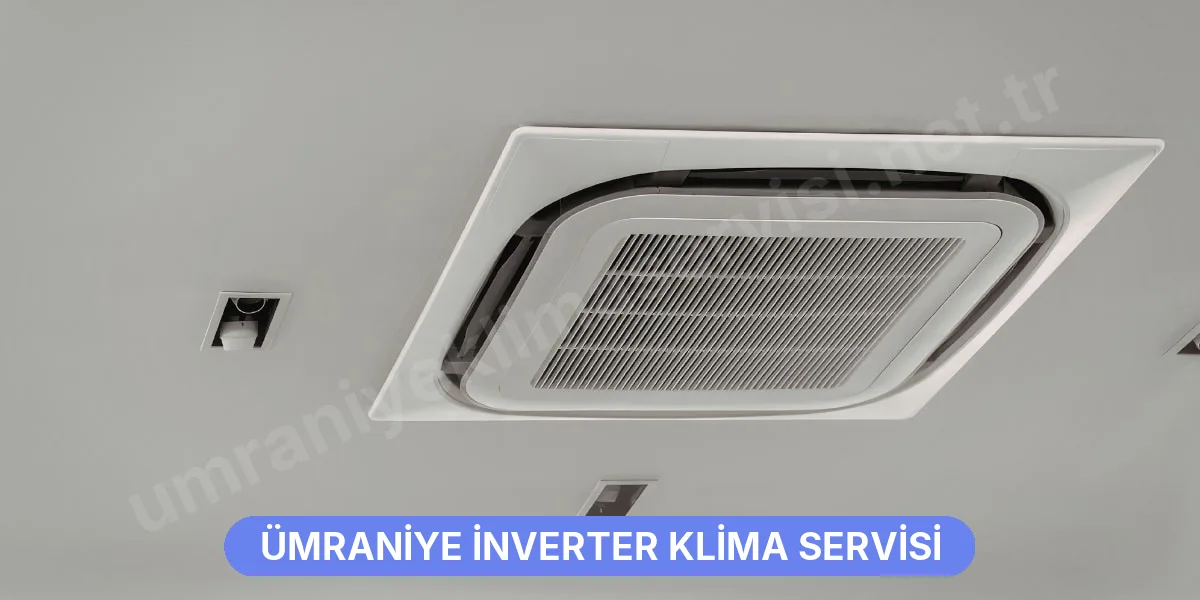 Ümraniye İnverter Klima Servisi