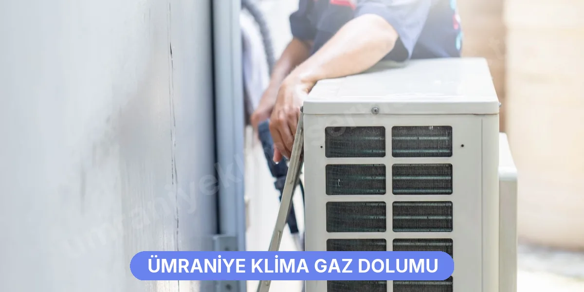 Ümraniye Klima Gaz Dolumu